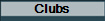 Clubs
