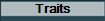 Traits
