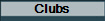 Clubs