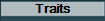 Traits